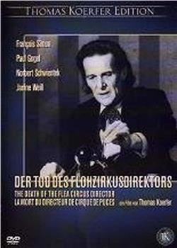 Tod des Flohzirkusdirektors, Der观看