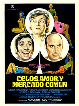 Celos, amor y Mercado Común观看