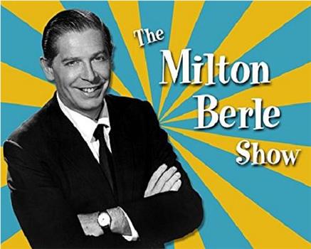 The Milton Berle Show观看