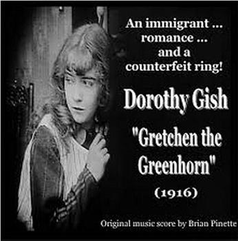 Gretchen the Greenhorn观看