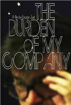 The Burden of My Company观看