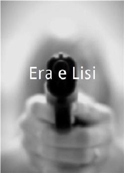 Era e Lisi观看