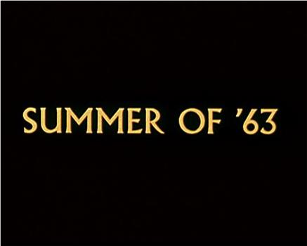 Summer of '63观看