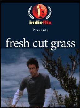 Fresh Cut Grass观看
