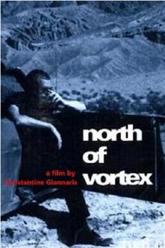 North of Vortex观看