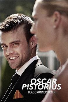 Oscar Pistorius: Blade Runner Killer观看