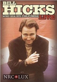 Bill Hicks Live: Satirist, Social Critic, Stand-up Comedian观看