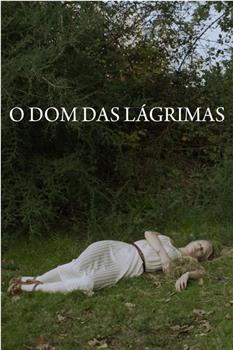 O Dom das Lagrimas观看