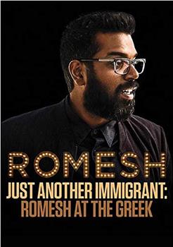 Just Another Immigrant: Romesh at the Greek观看