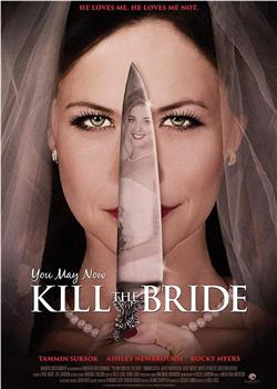 You May Now Kill the Bride观看