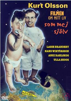 Kurt Olsson - filmen om mitt liv som mej själv观看