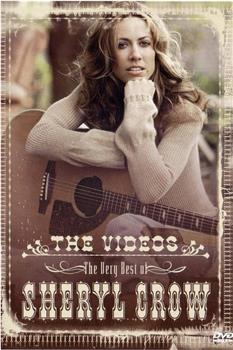 The Very Best of Sheryl Crow: The Videos观看