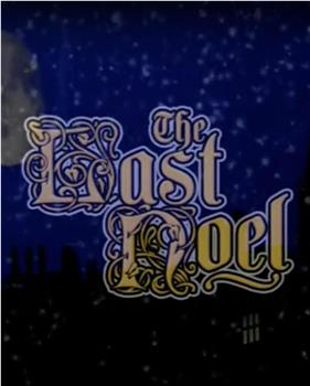 The Last Noel观看