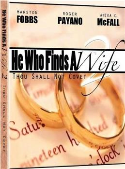 He Who Finds a Wife 2: Thou Shall Not Covet观看