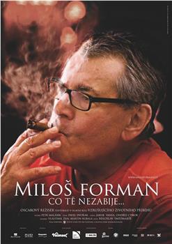 Milos Forman: What doesn't kill you...观看