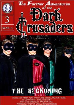 Dark Crusaders: The Reckoning观看