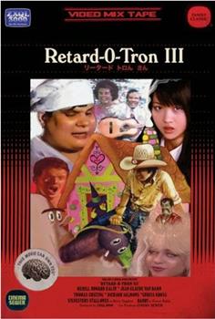 Retard-O-Tron III观看