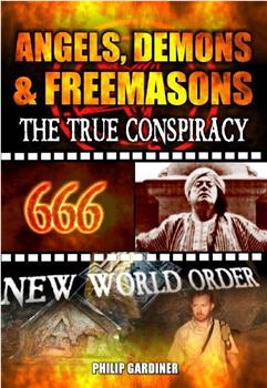 Angels, Demons and Freemasons: The True Conspiracy观看