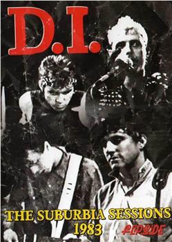 D.I.: Suburbia Sessions 1983观看