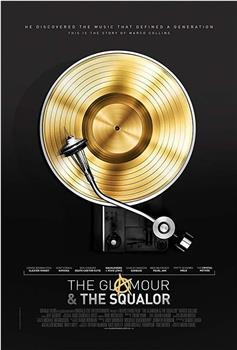 The Glamour & the Squalor观看