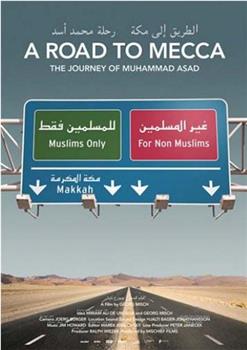 A Road to Mecca - The Journey of Muhammad Asad观看