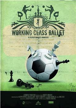 Working Class Ballet观看