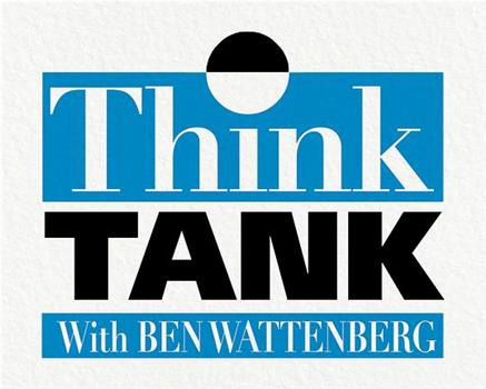 Think Tank with Ben Wattenberg观看