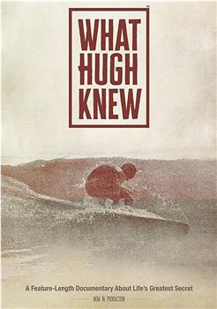 What Hugh Knew观看