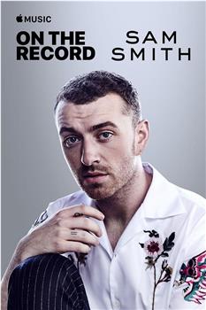 Sam Smith: On the Record观看