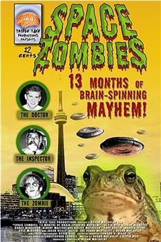 Space Zombies: 13 Months of Brain-Spinning Mayhem!观看