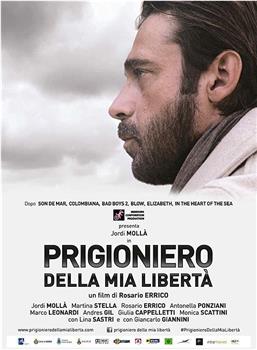 Prigioniero della mia libertà观看