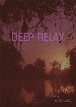 Deep Relax观看