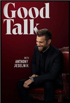 Good Talk with Anthony Jeselnik Season 1观看