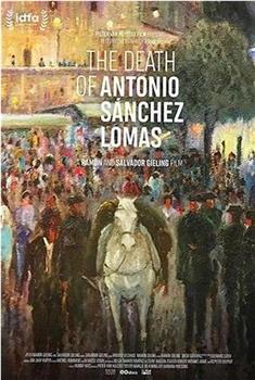 The Death of Antonio Sànchez Lomas观看