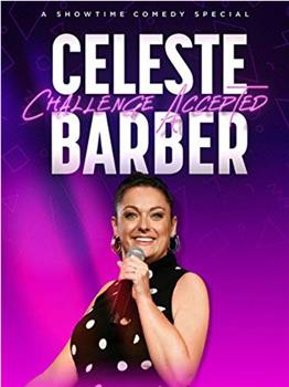 Celeste Barber: Challenge Accepted观看