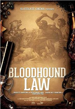 Bloodhound Law观看