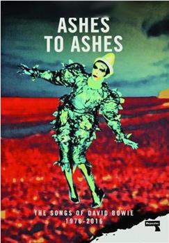 David Bowie: Ashes to Ashes观看