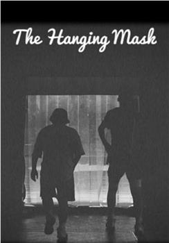 The Hanging Mask观看