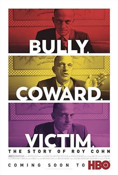 Bully. Coward. Victim. The Story of Roy Cohn观看