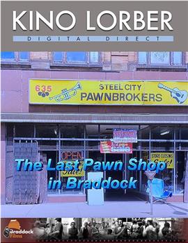 The Last Pawn Shop in Braddock观看