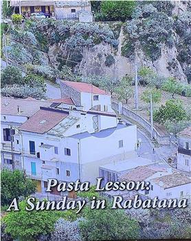Pasta Lesson: A Sunday in Rabatan观看
