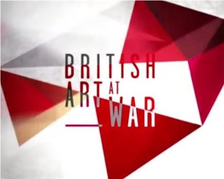 British Art at War: Bomberg, Sickert and Nash观看