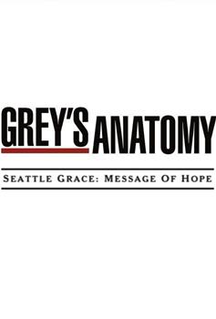 Seattle Grace: Message of Hope观看