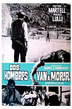 Dos hombres van a morir观看