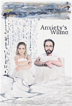 anxiety's wilma观看