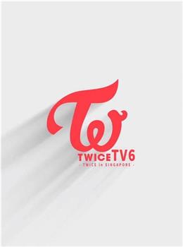 TWICE TV6观看