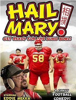 Hail Mary!观看