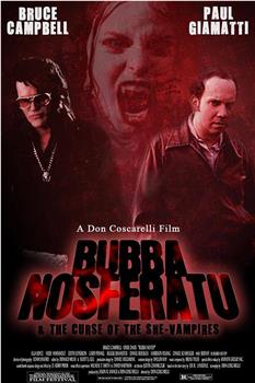 Bubba Nosferatu and the Curse of the She-Vampires观看