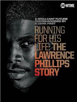 Running for His Life: The Lawrence Phillips Story观看