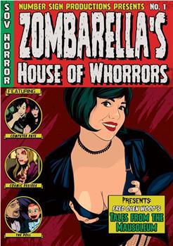 Zombarella's House Of Whorrors观看